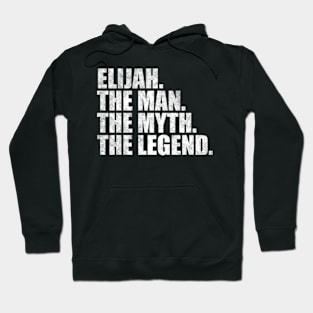 Elijah Legend Elijah Name Elijah given name Hoodie